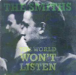 The World Won't Listen / The Smiths