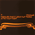 Cobra and Phases Group Play Voltage in The Milky Night / STEREOLAB