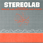Space Age Batchelor Pad Music / STEREOLAB